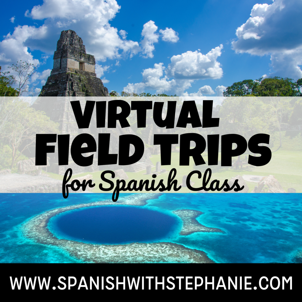 spanish class virtual field trips